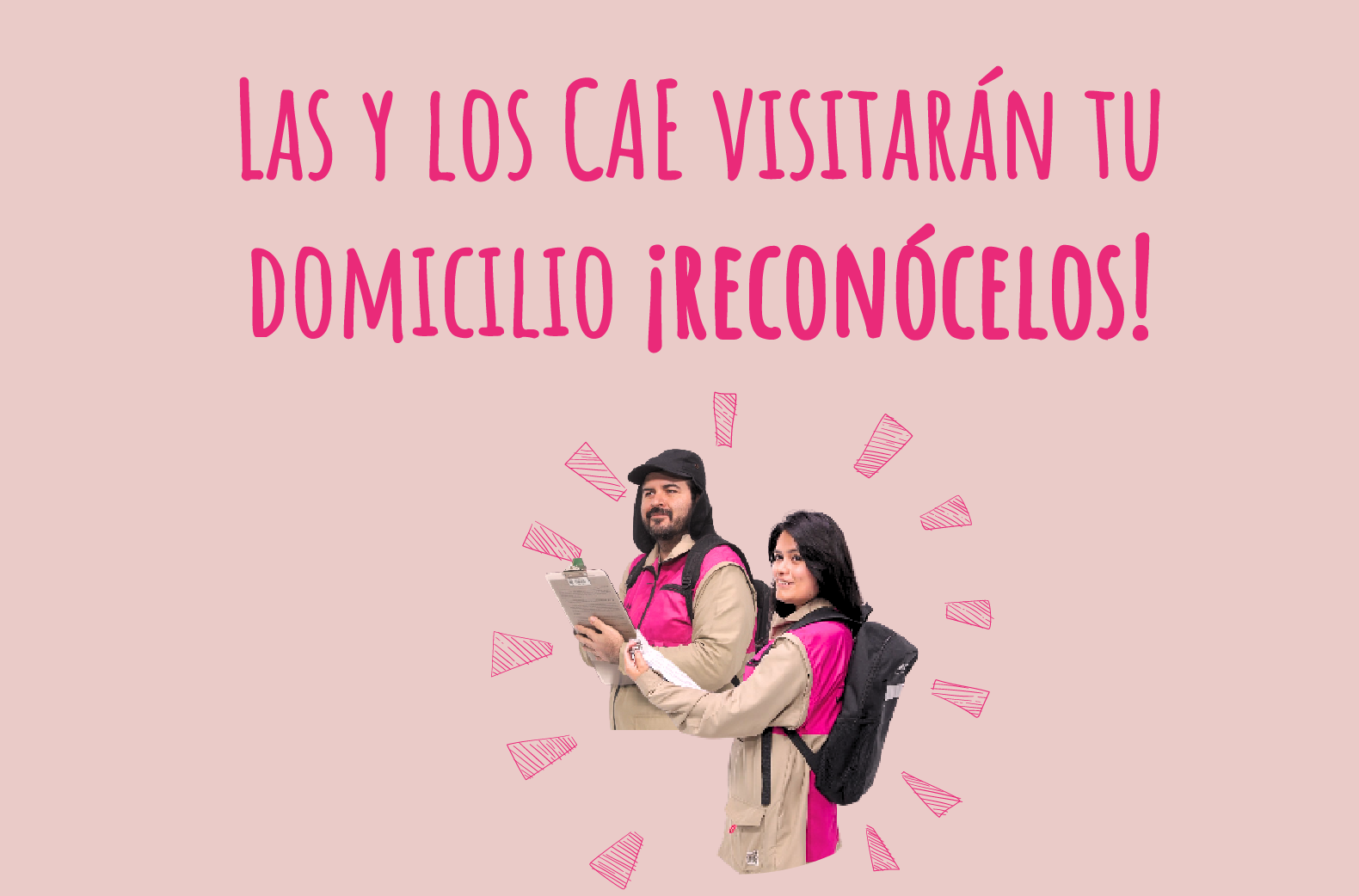 Las y los CAE visitarán tu domicilio ¡Reconócelos!