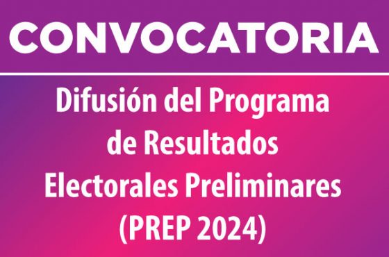 CONVOCATORIA Difusión del Programa de Resultados Electorales Preliminares
