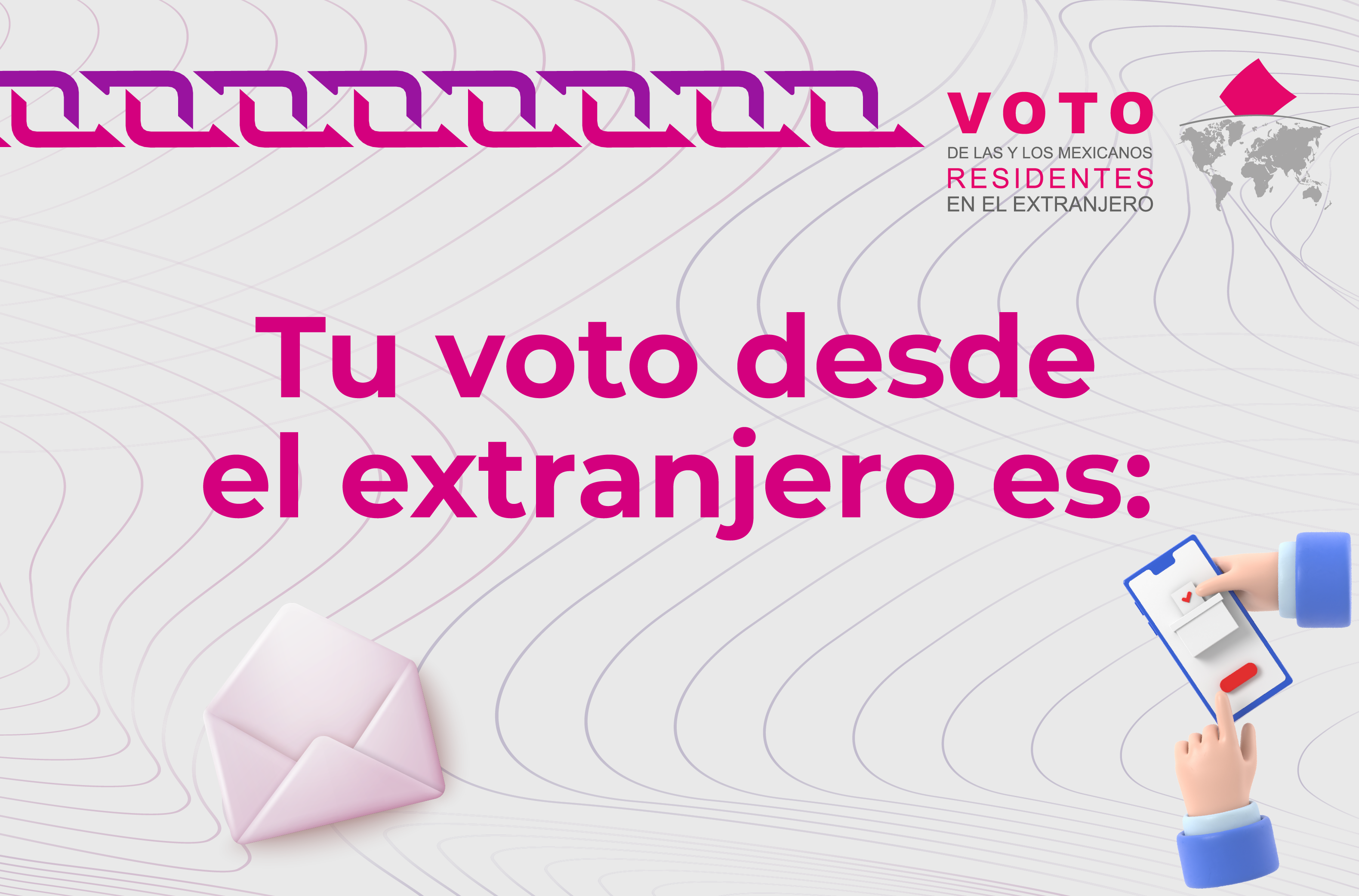 Tu voto desde el extranjero es: