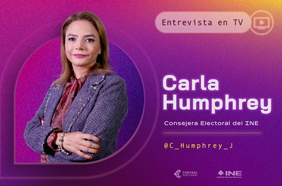 Consejera Electoral, Carla Humphrey