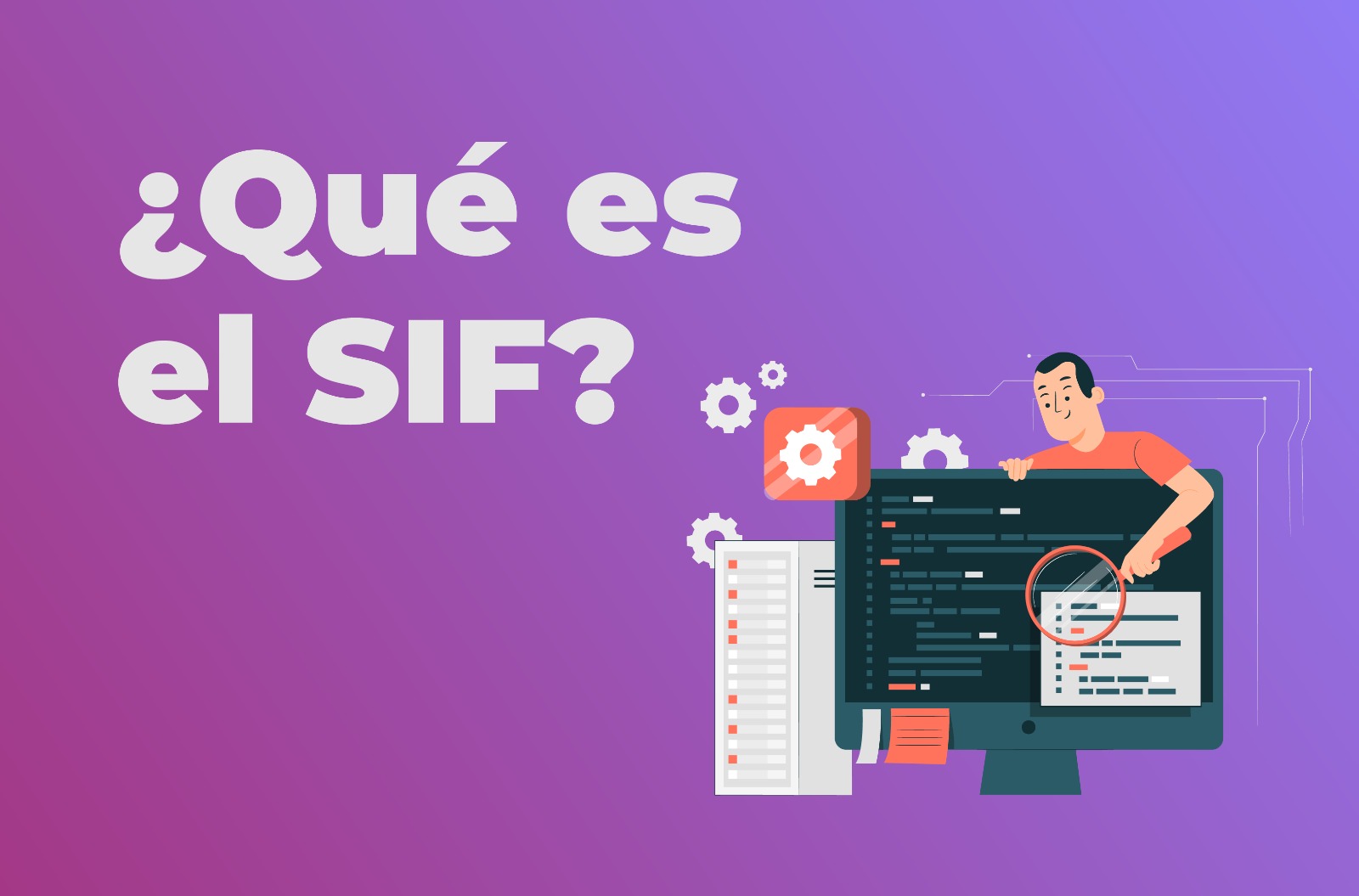 ¿Qué es el SIF?
