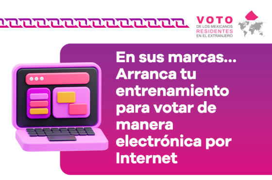 En sus marcas... Arranca tu entrenamiento para votar de manera electrónica por internet