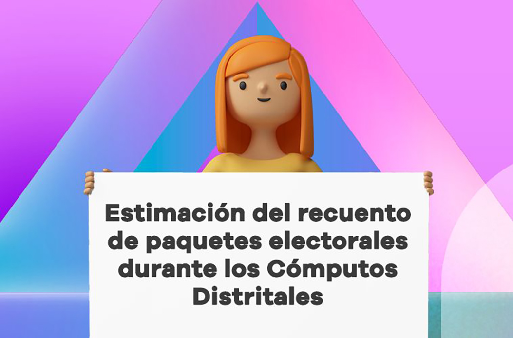 Estimación del recuento de paquetes electorales durante los Cómputos Distritales