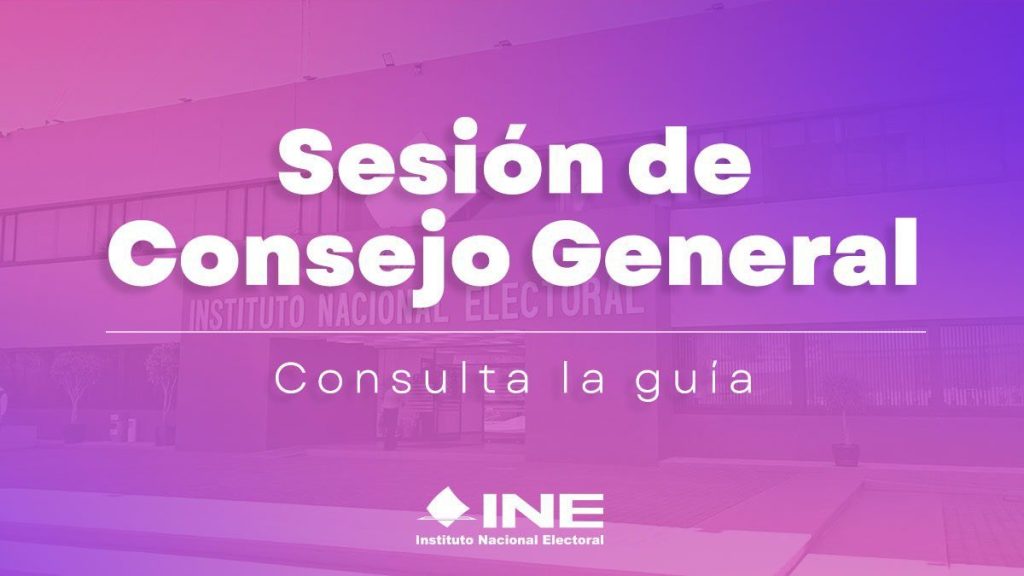 Guía de la sesión del Consejo General del INE