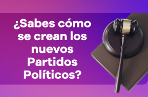 Cómo se crean los nuevos partidos políticos