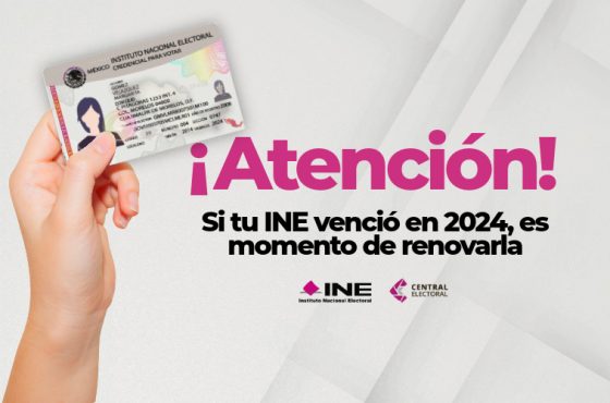 Banner de la inforgrafía: Si tu INE venció en 2024, es tiempo de renovarla