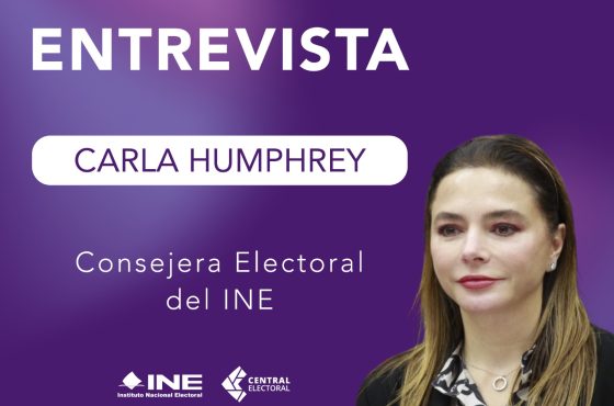 Banner de entrevista de la Consejera Electoral Carla Humphrey