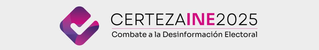 Banner Certeza INE 2025, Combate a la Desinformación Electoral