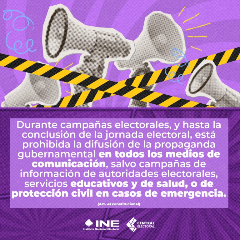 En las campañas electorales esta prohibida la difusión de propaganda