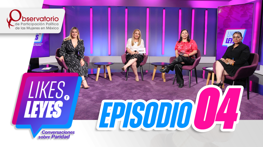 Likes y Leyes. Episodio 4
